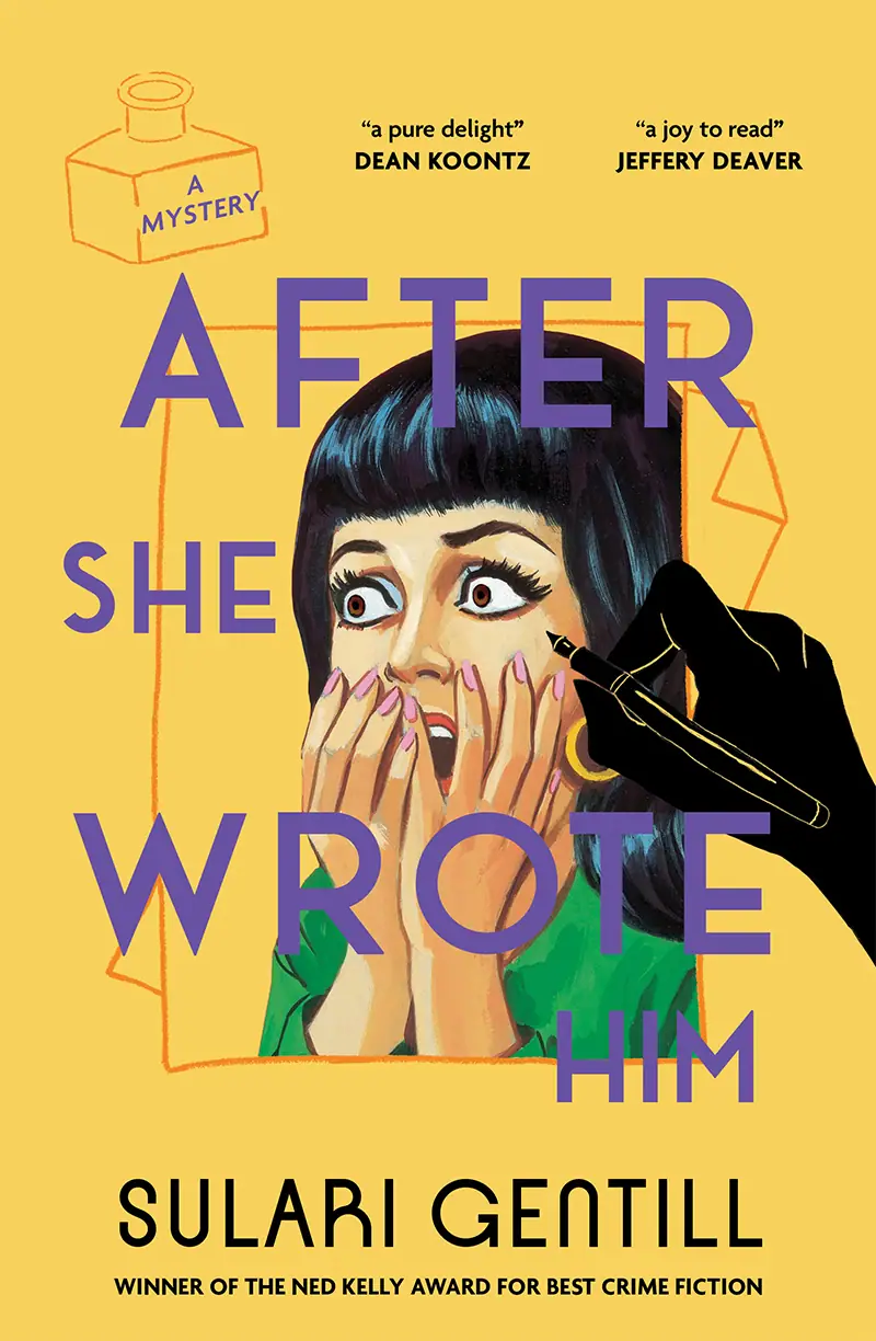 After She Wrote Him - Sulari Gentill