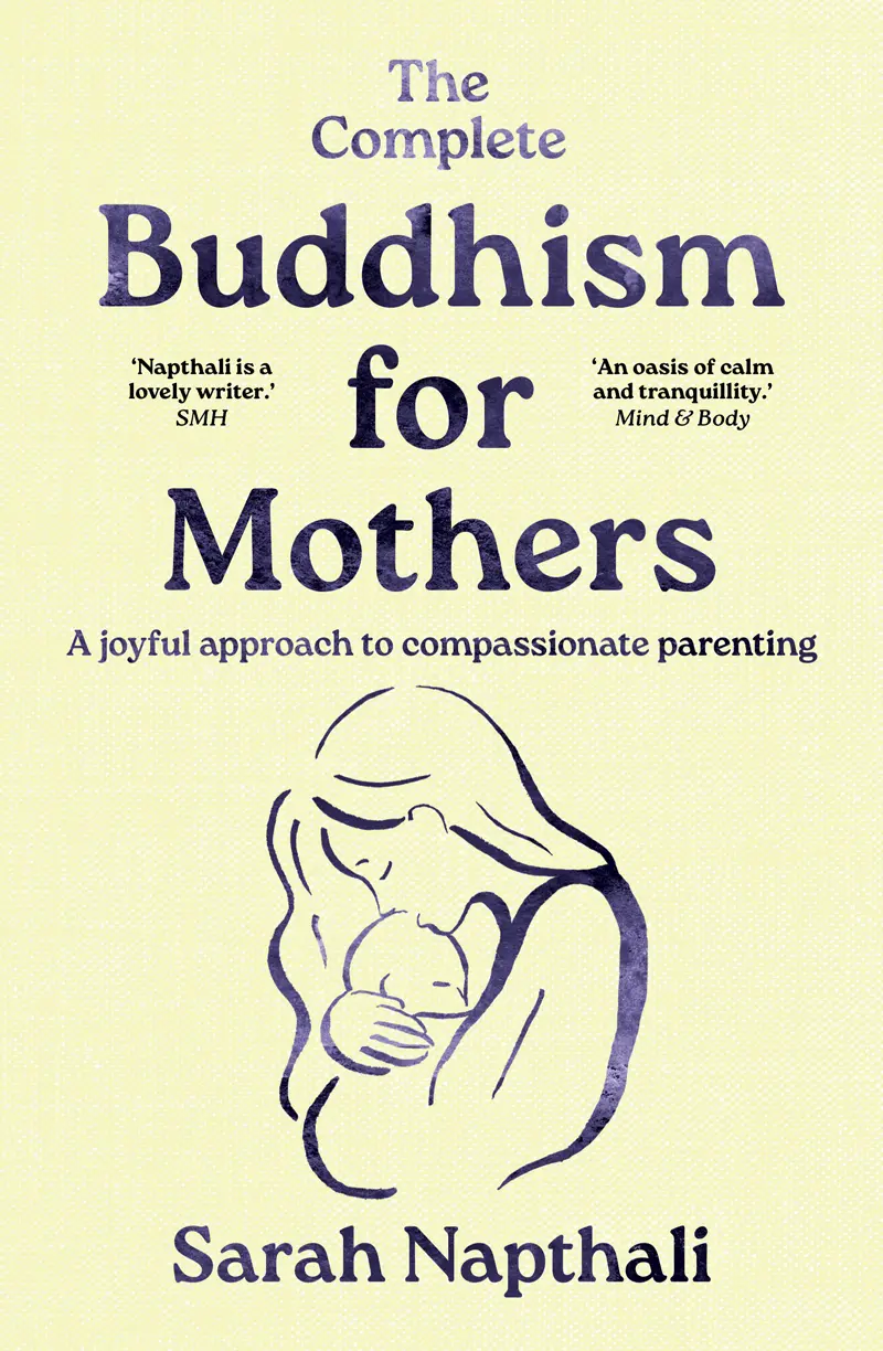 Buddhism for Mothers - Sarah Napthali