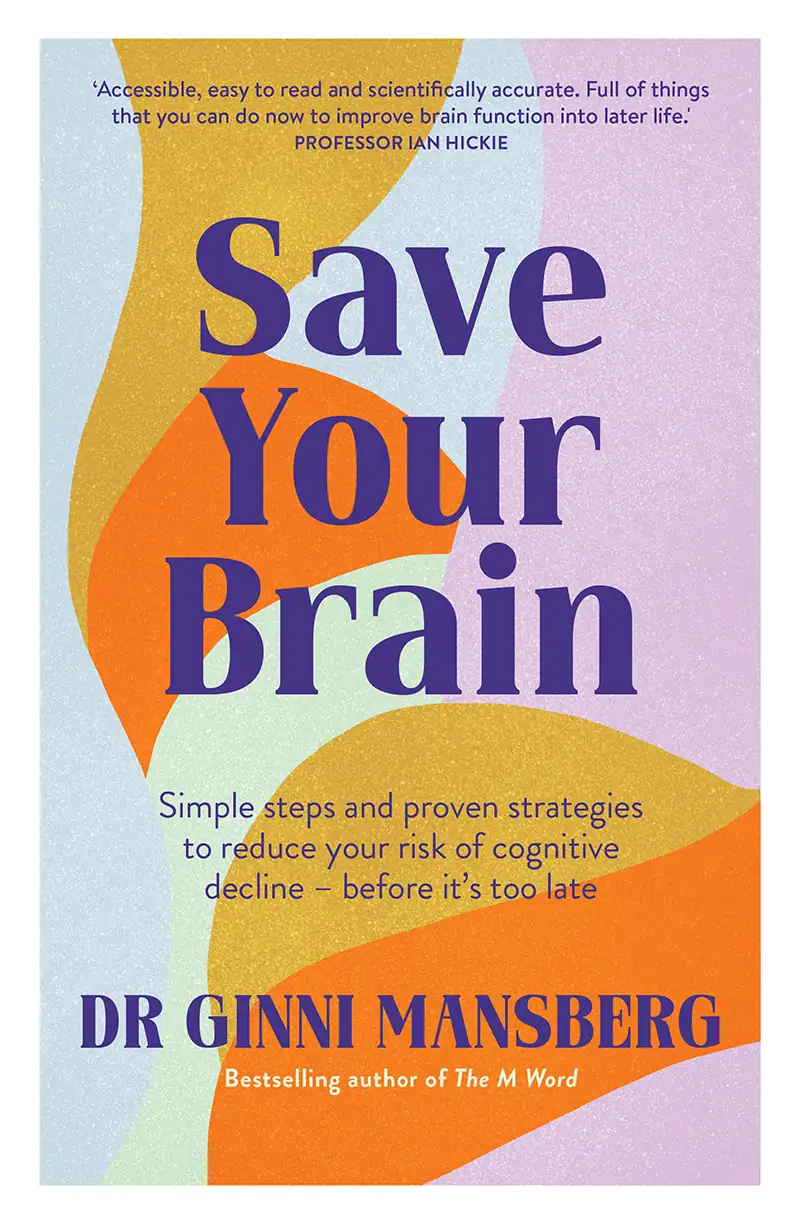 Save Your Brain - Dr Ginni Mansberg