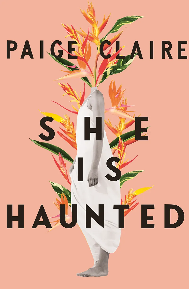 She Is Haunted - Paige Claire