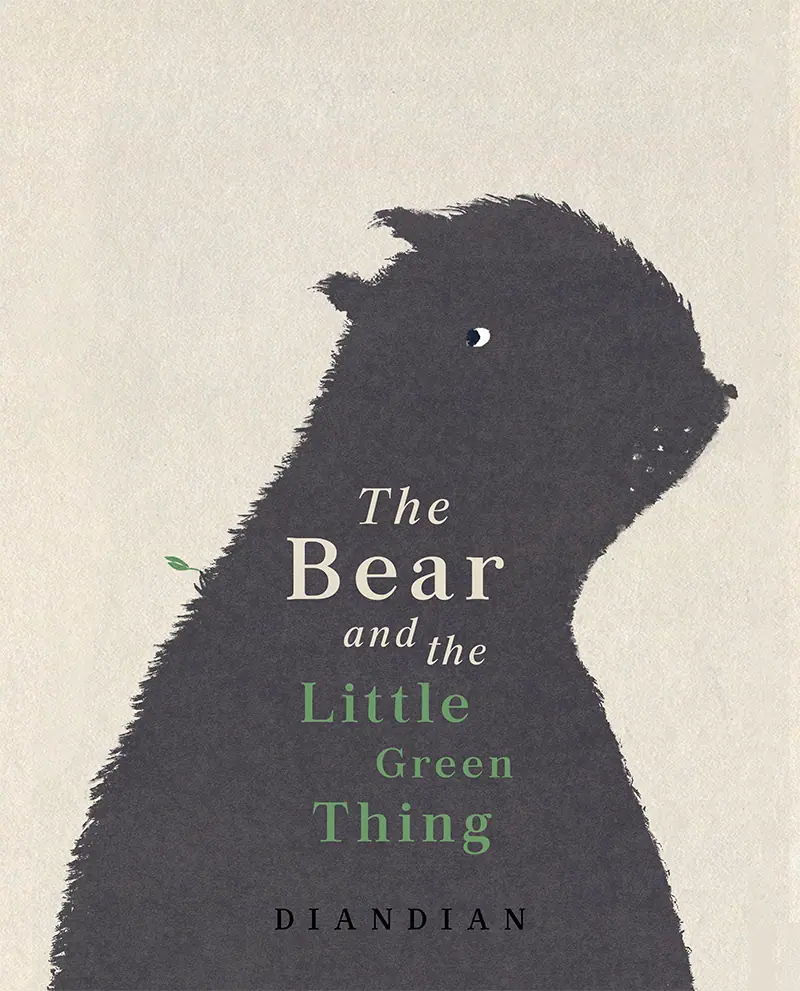 The Bear And The Little Green Thing - Dian Dian